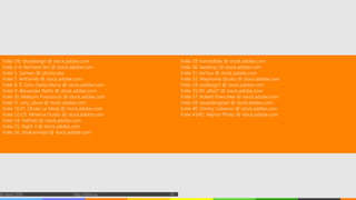 Folie 29: konradbak @ stock.adobe.com
Folie 30: beeboys @ stock.adobe.com
Folie 31: shchus @ stock.adobe.com
Folie 32: Wayhome Studio @ stock.adobe.com
Folie 34: psdesign1 @ stock.adobe.com
Folie 35/36: alfa27 @ stock.adobe.com
Folie 37: Robert Kneschke @ stock.adobe.com
Folie 39: lassedesignen @ stock.adobe.com
Folie 40: Dmitry Lobanov @ stock.adobe.com
Folie 41/42: Nejron Photo @ stock.adobe.com
Folie 1/6: bluedesign @ stock.adobe.com
Folie 2-4: Romario Ien @ stock.adobe.com
Folie 5: Saimen @ photocase
Folie 7: ArtFamily @ stock.adobe.com
Folie 8: R. Gino Santa Maria @ stock.adobe.com
Folie 9: Alexander Raths @ stock.adobe.com
Folie 10: Maksym Povozniuk @ stock.adobe.com
Folie 11: very_ulissa @ stock.adobe.com
Folie 13/21: Olivier Le Moal @ stock.adobe.com
Folie 22/23: Minerva Studio @ stock.adobe.com
Folie 24: Felifoto @ stock.adobe.com
Folie 25: Right 3 @ stock.adobe.com
Folie 26: zhukovvvlad @ stock.adobe.com
© vibrio 2019 http://vibrio.eu 43
 