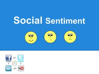 Social Sentiment
 