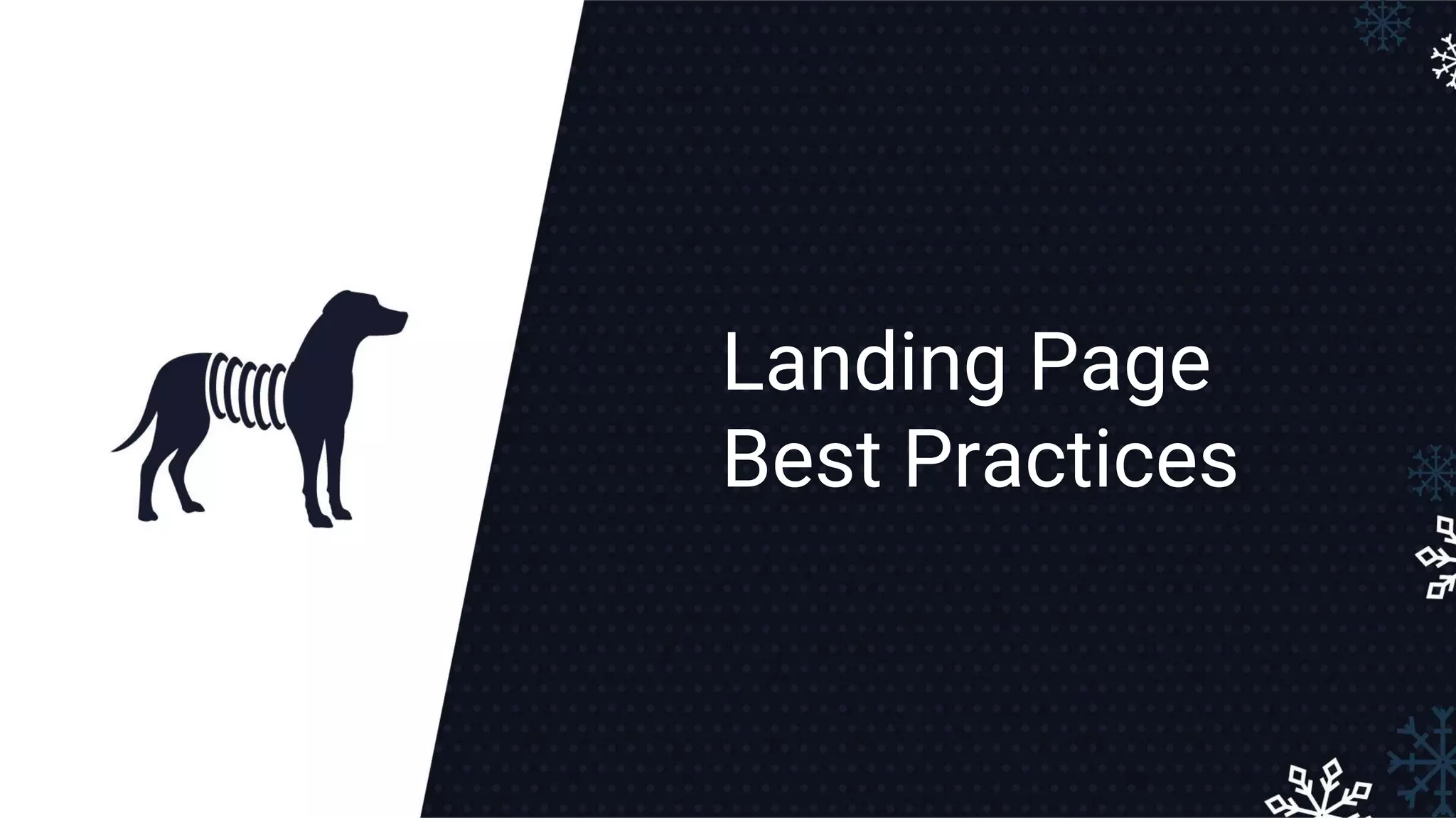 Landing Page
Best Practices
 