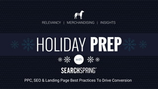 PPC, SEO & Landing Page Best Practices To Drive Conversion
 