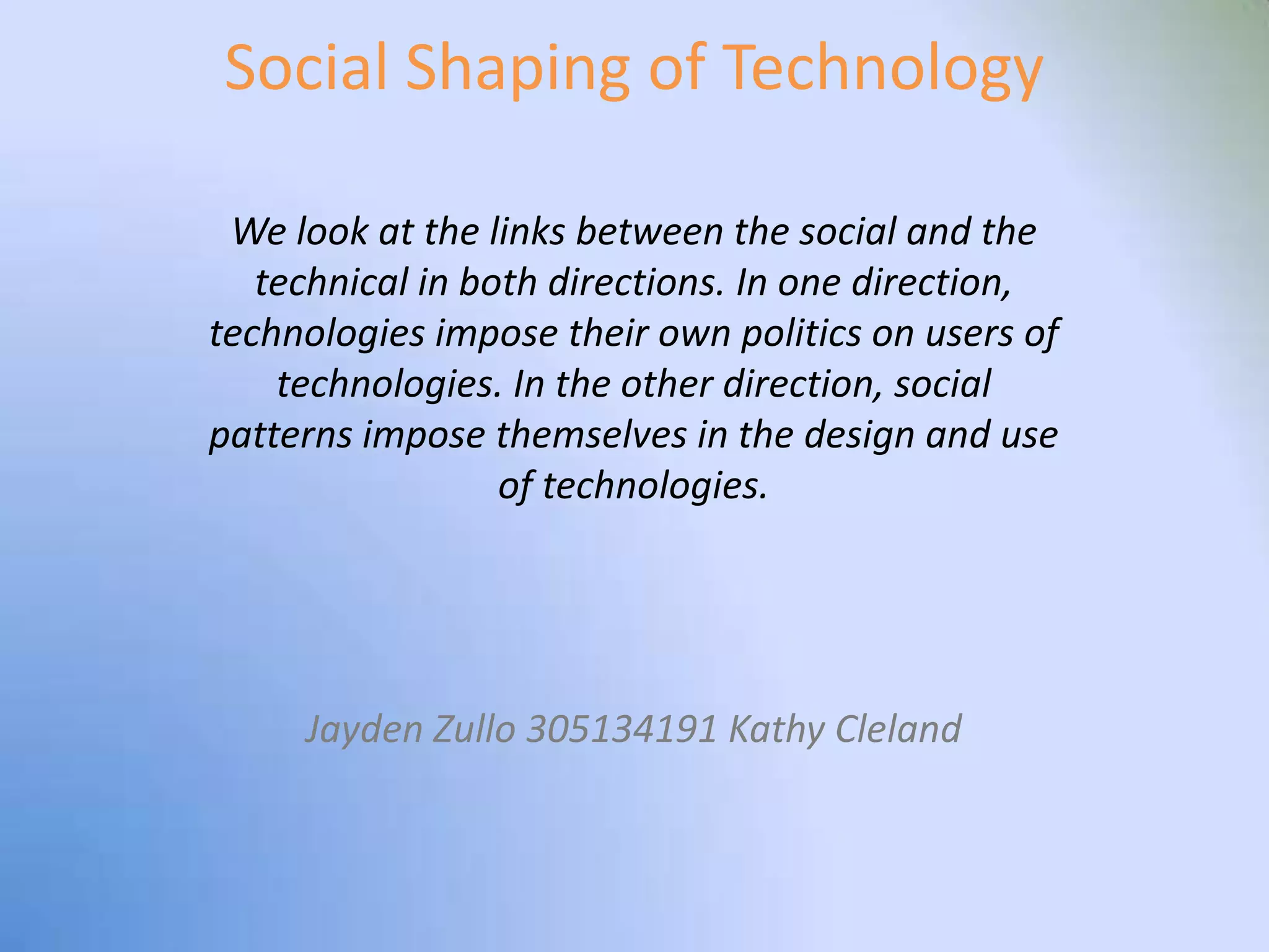 Social Shaping Of Technology