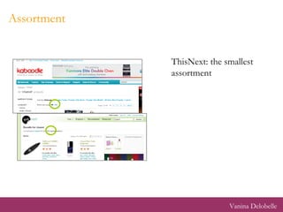 Assortment ThisNext: the smallest assortment Vanina Delobelle 