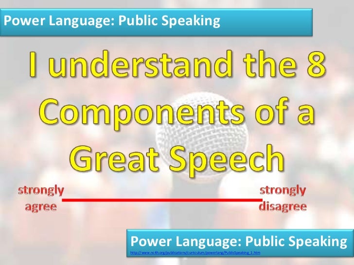 Social skills public speaking 1 8 components of a great speech