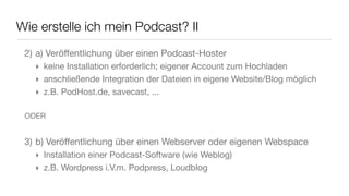 Social Software
Praktische Übung
‣ Workshop der AG Podcasting (Uni Koblenz)
‣ Erarbeitung einer eigenen Podcast-Episode
  ‣   Konzeption
  ‣   Aufnahme
  ‣   Schneiden
  ‣   Veröffentlichen
‣ Arbeitsaufträge (Download)
  ‣   Soundseeing II
  ‣   Akustische Spiele
  ‣   Werbetext
  ‣   Diskussion / Interview
                                              http://bildungimdialog.de/
 
