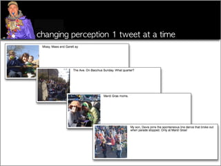 How one man, and iPhone and Twitter Changed Consumer Perception of Mardi Gras