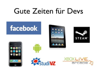 Gute Zeiten für Devs
 