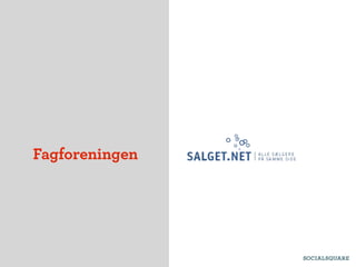 Fagforeningen
 