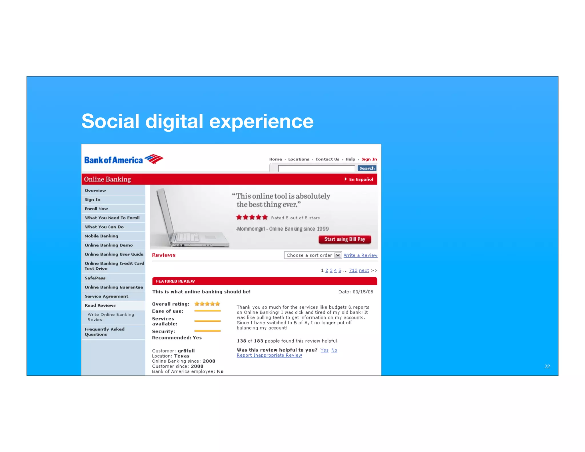 Social digital experience




                            22
 