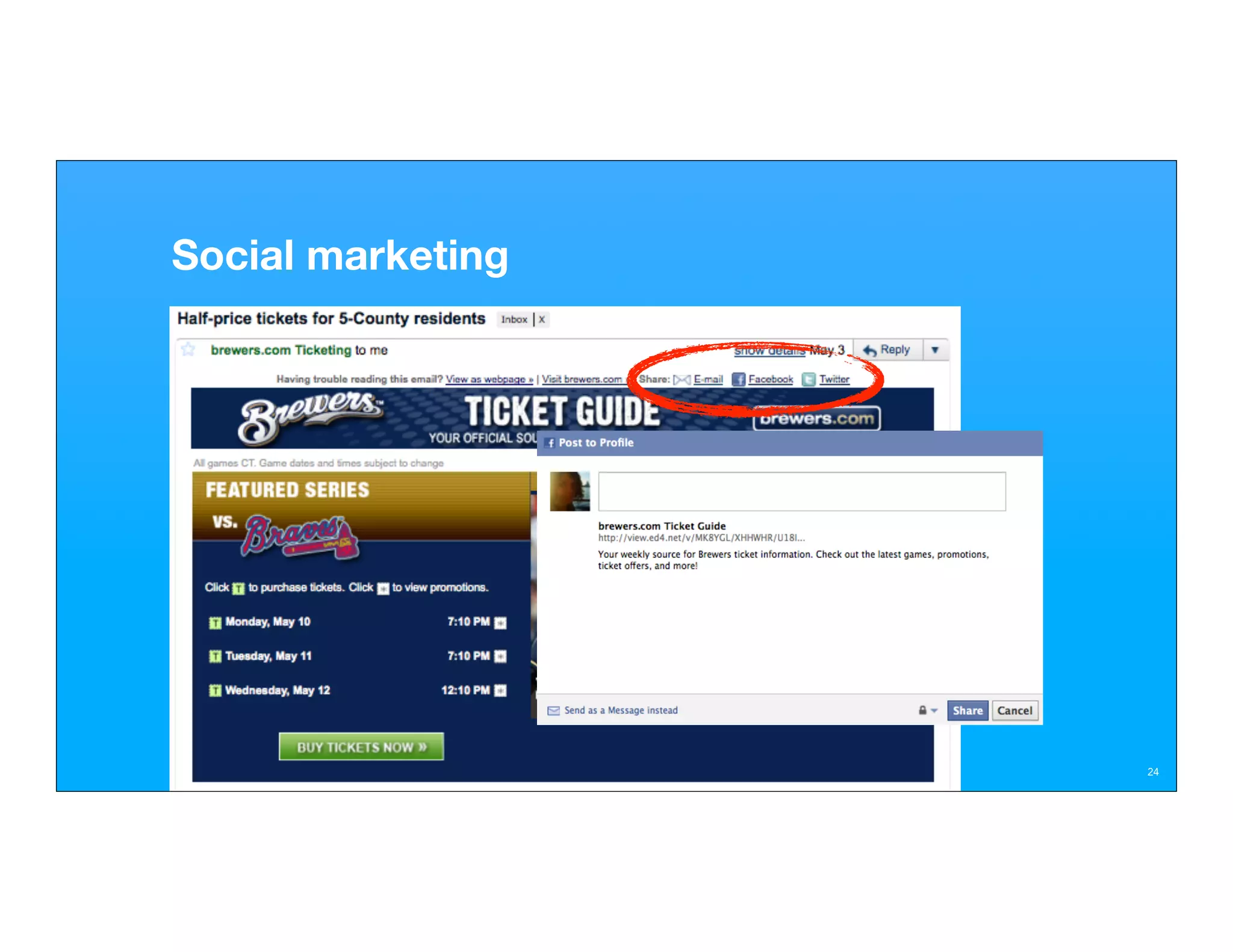 Social marketing




                   24
 