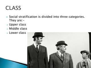 Stratification Middle Class Social stratification and mobility | PPTX