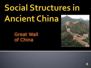 Great Wall of China Social Structures in Ancient China 