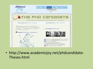 • http://www.academicjoy.net/phdcandidate- 
Theses.html 
 