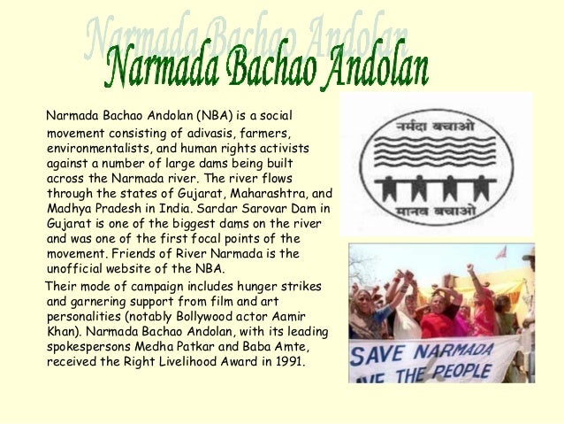 narmada bachao aandolan essay Open document below is an essay on conclusion on narmada bachao aandolan from anti essays, your source for research papers, essays, and term paper examples. narmada bachao aandolan essay Open document below is an essay on conclusion on narmada bachao aandolan from anti essays, your source for research papers, essays, and term paper examples.