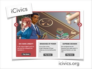 iCivics
icivics.org
 