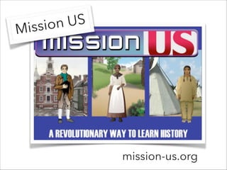 Mission US
mission-us.org
 