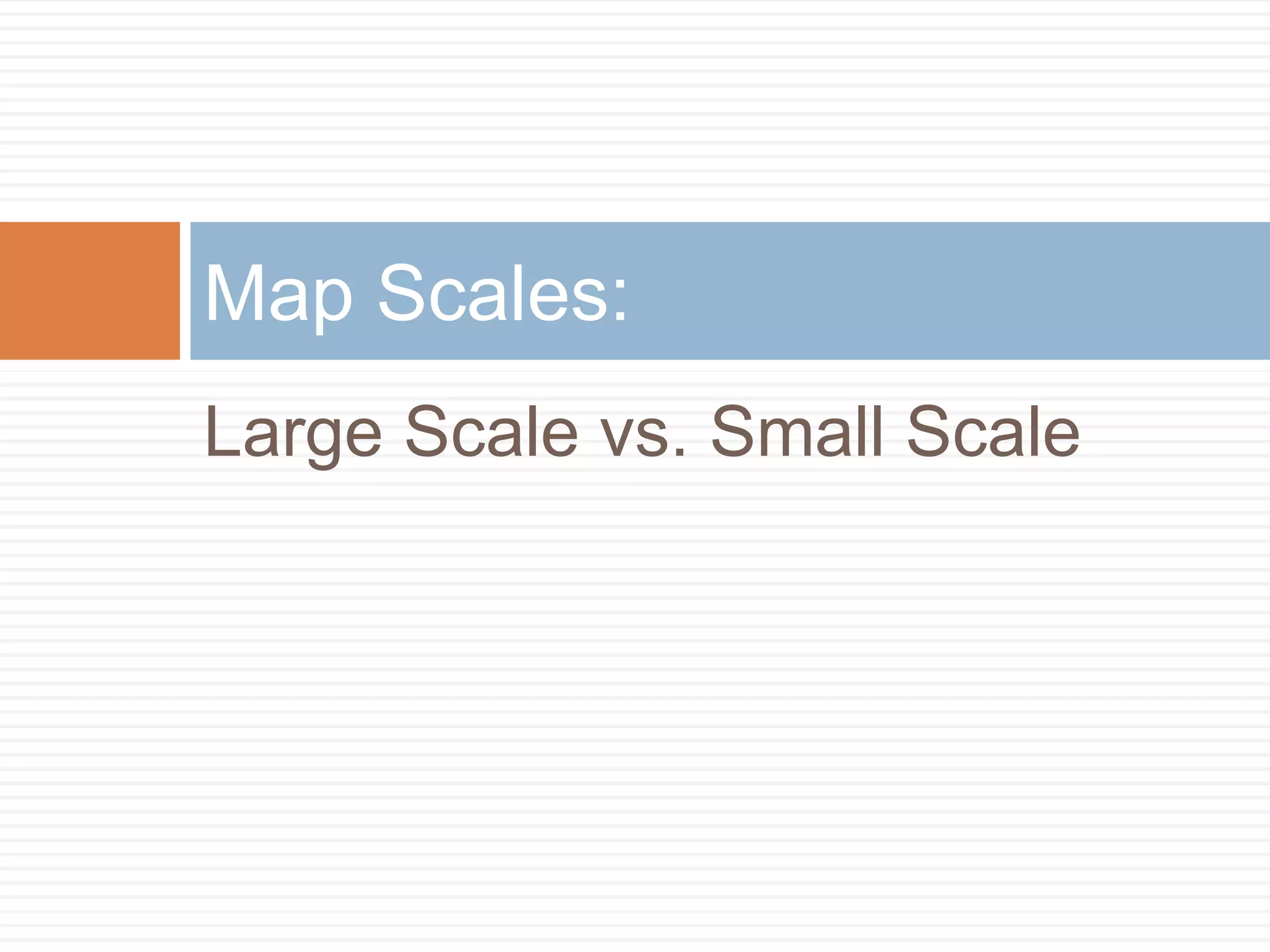 Types of Map Scales | PPTX
