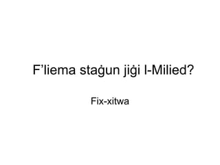 F’liema staġun jiġi l-Milied?

          Fix-xitwa
 