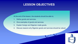 Social Studies presentation - Goods and Services | PPTX