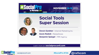 #SocialPro #15A @nxfxcom
 