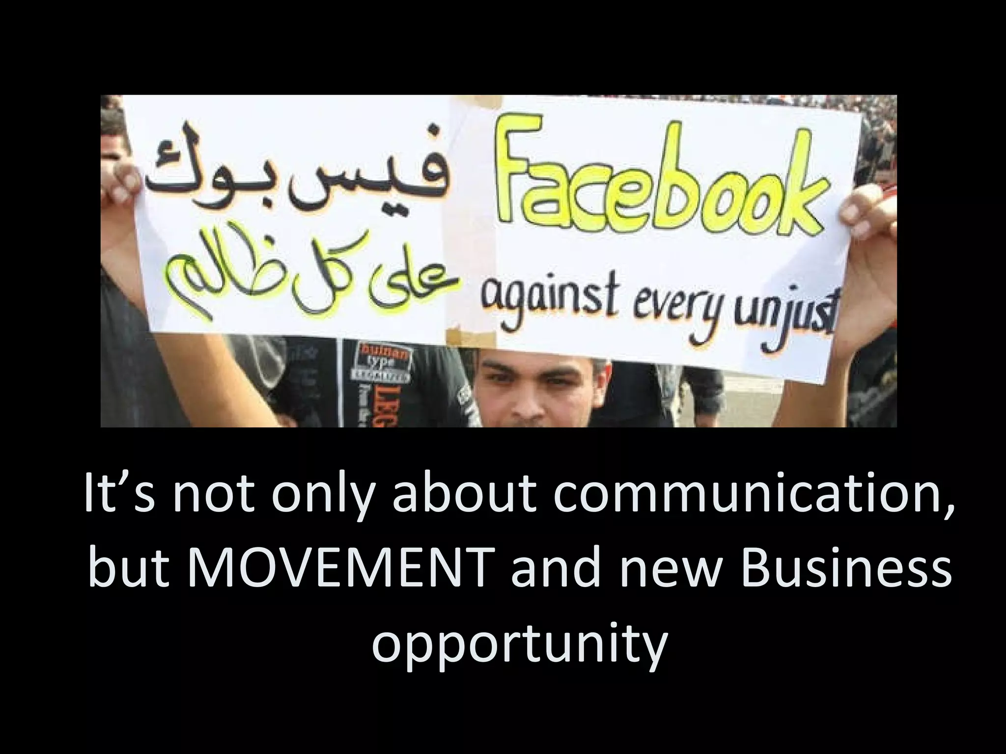 It’s not only about communication, but MOVEMENT and new Business opportunity 