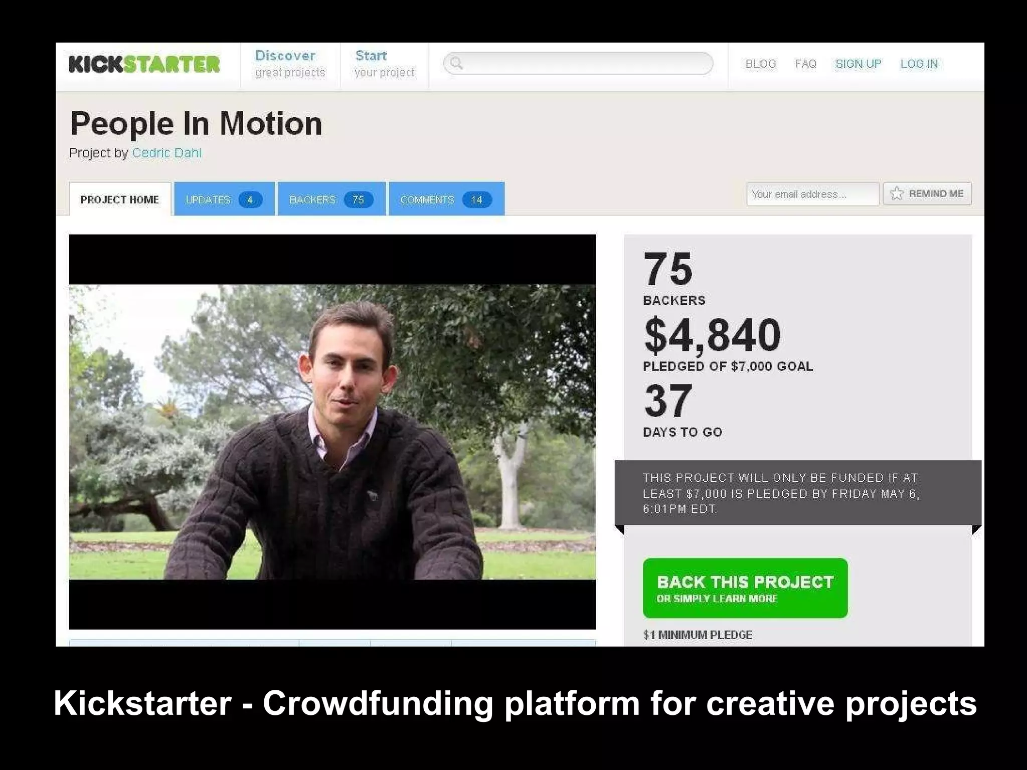 Kickstarter - Crowdfunding platform for creative projects  