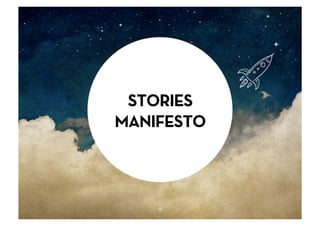 STORIES
MANIFESTO



    16
 