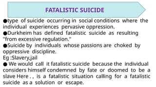 Fatalistic Escape social theories of suicidefguhbvc-1.pptx
