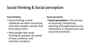Social thinking &amp; attribution