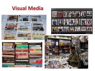 Visual Media
 