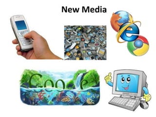New Media
 