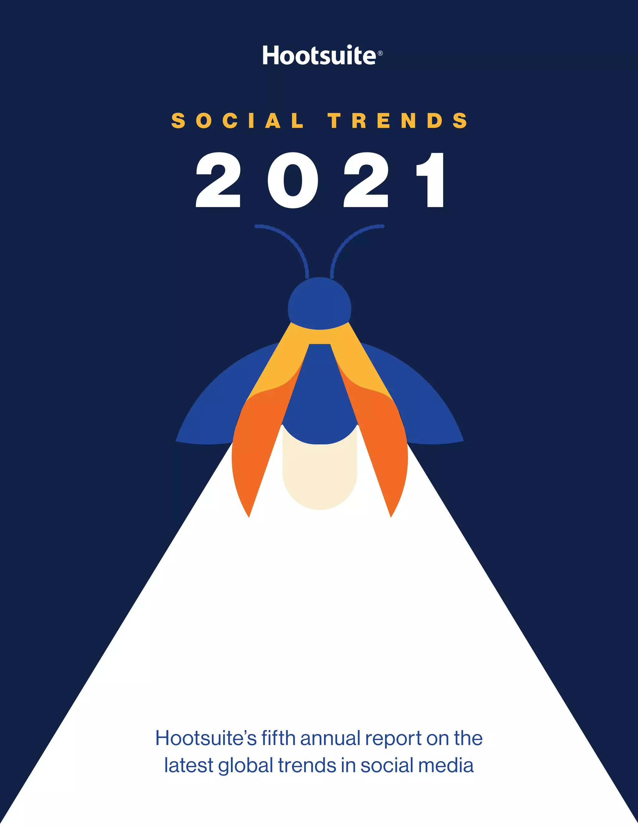 Social Trends 2021 Report - Hootsuite
