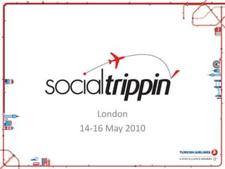 London  14-16 May 2010 