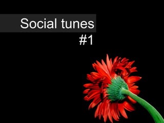 Social tunes #1       