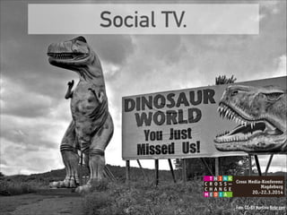 Social TV.
Foto: CC-BY thart/via flickr.com
 