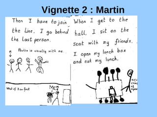 Vignette 2 : Martin 