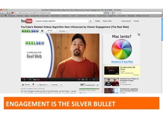 ENGAGEMENT IS THE SILVER BULLET
 