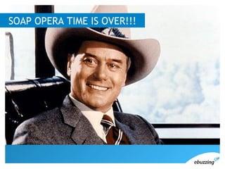 SOAP OPERA TIME IS OVER!!!
 