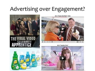 Advertising over Engagement?