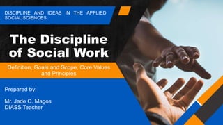 Scope Discipline The Discipline of SOCIAL WORK_for 2nd Quarter | PPTX