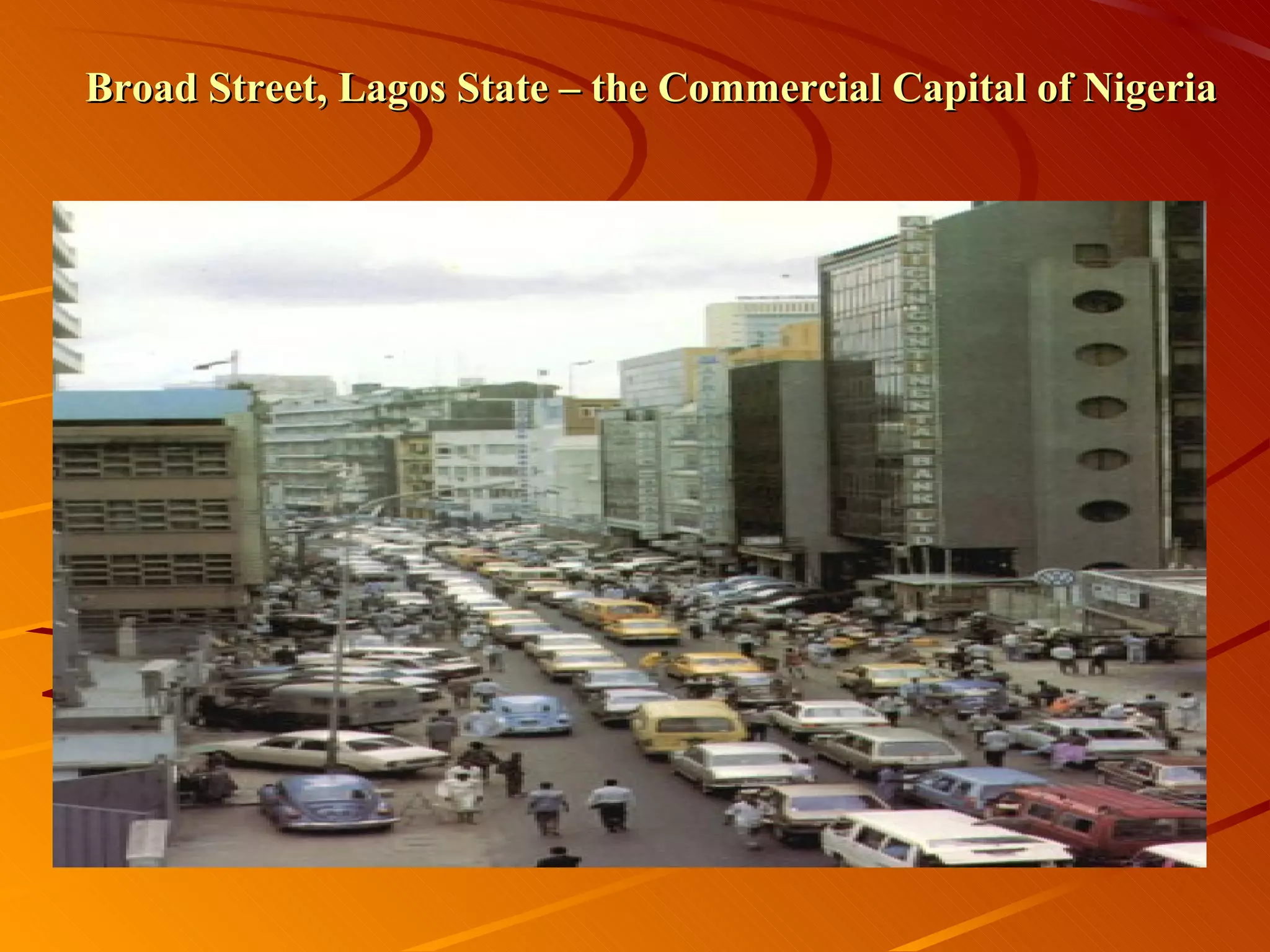 Broad Street, Lagos State – the Commercial Capital of Nigeria 