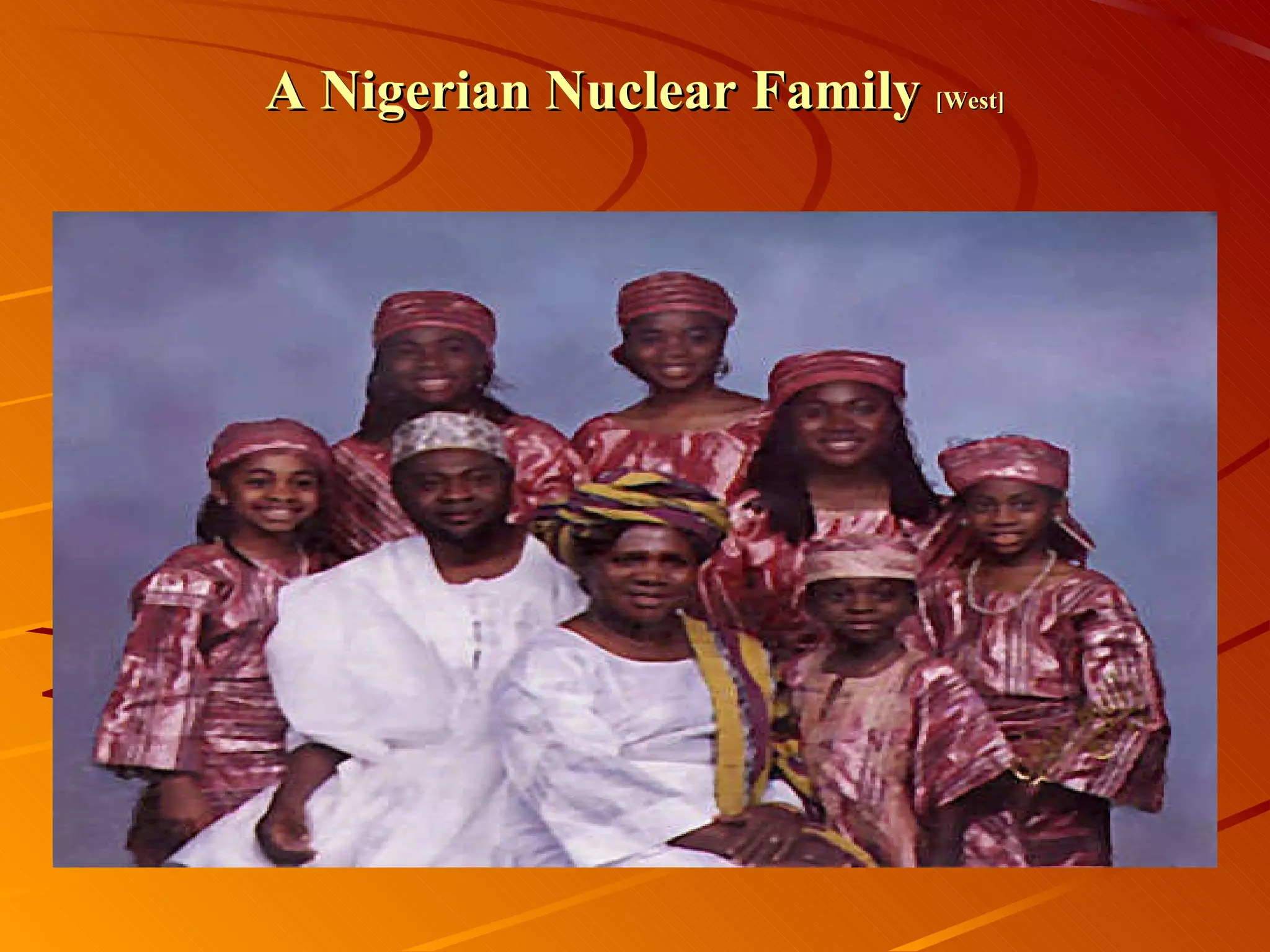 A Nigerian Nuclear Family  [West] 