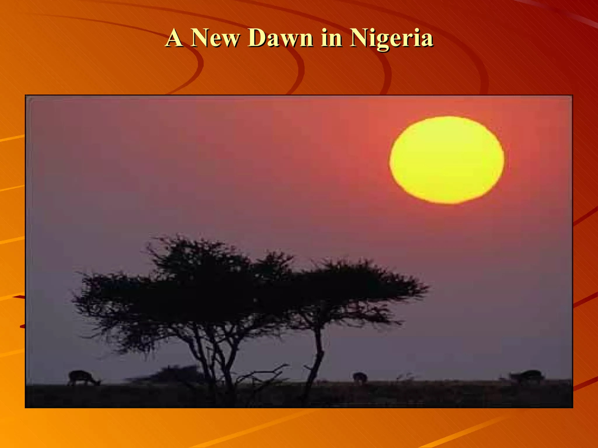 A New Dawn in Nigeria 