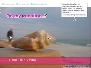 THINGLINK + WIKI
 