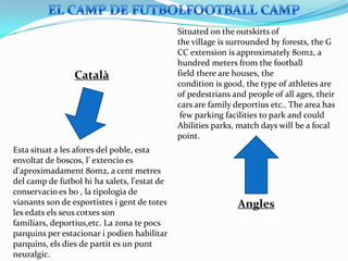 EL CAMP DE FUTBOLFOOTBALL CAMP 