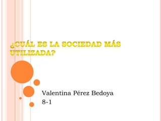 Valentina Pérez Bedoya
8-1
 