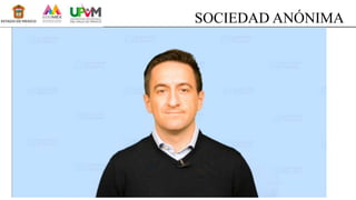 SOCIEDAD ANÓNIMA
 
