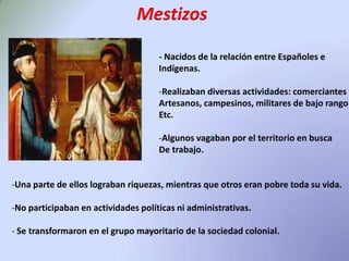  Descendientes de conquistadores.