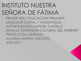 INSTITUTO NUESTRA SEÑORA DE FÁTIMAPRIMER AÑO EDUCACIÓN PRIMARIA