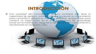 Sociedad del conocimiento y globalizacion.