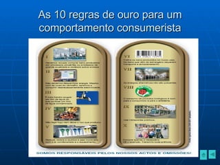 As 10 regras de ouro para um comportamento consumerista 